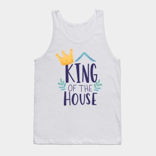 Dad Gift - King Of The House Tank Top